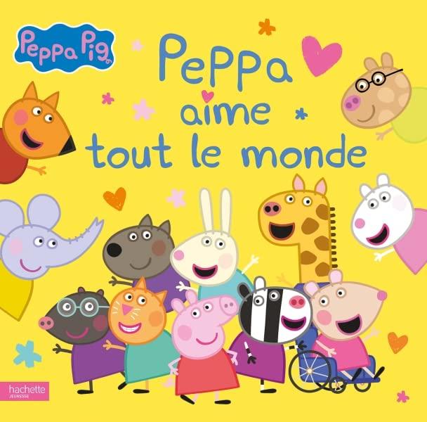 Peppa Pig. Peppa aime tout le monde