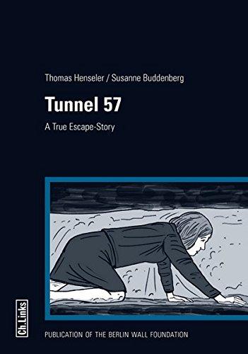 Tunnel 57 - A True Escape-Story (translated by Rick Minnich)