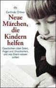 Neue Märchen, die Kindern helfen