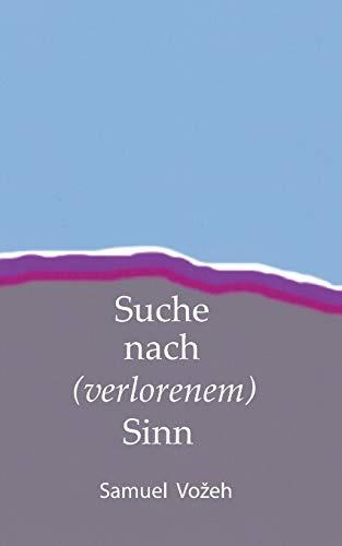 Suche nach (verlorenem) Sinn