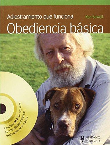 Adiestramiento que funciona. Obediencia básica (+DVD) (Animales De Compañia)