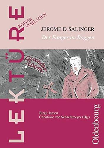 Lektüre: Kopiervorlagen: Jerome D. Salingers, Der Fänger im Roggen: Kopiervorlagen