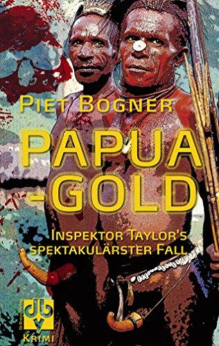 Papuagold: Inspektor Taylor's spektakulärster Fall