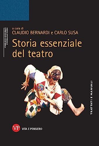 Storia essenziale del teatro (Trattati e manuali)