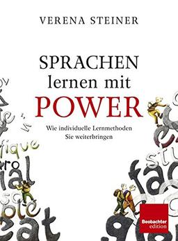 Sprachen lernen mit Power: Wie individuelle Lernmethoden Sie weiterbringen