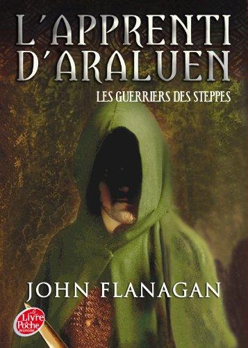 L'apprenti d'Araluen. Vol. 4. Les guerriers des steppes