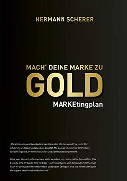 Mach' deine Marke zu GOLD: MARKEtingplan (Dein Erfolg)