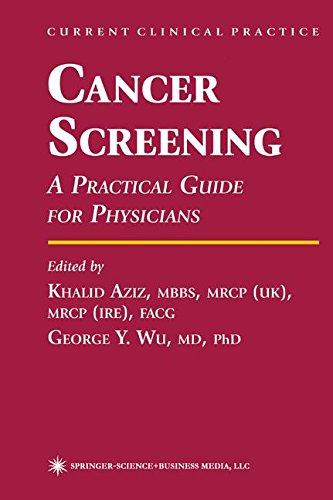 Cancer Screening: A Practical Guide For Physicians (Current Clinical Practice)