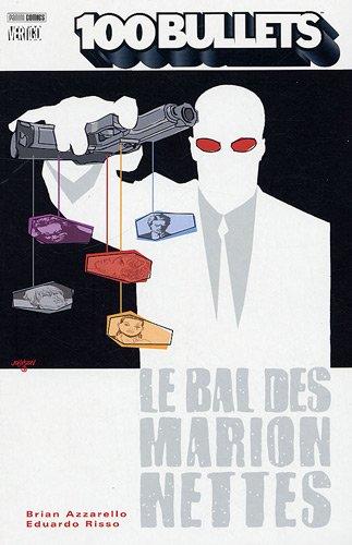 100 bullets. Vol. 8. Le bal des marionnettes