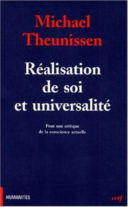 Réalisation de soi et universalité : pour une critique de la conscience actuelle