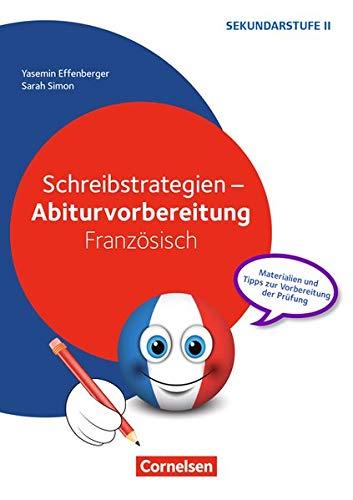 Abiturvorbereitung Fremdsprachen - Französisch: Schreibstrategien Französisch: Kopiervorlagen