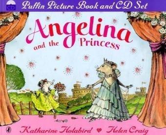 Angelina And the Princess (Angelina Ballerina)