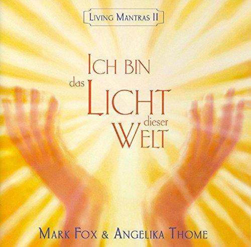 Living Mantras 2 - Ich bin das Licht dieser Welt