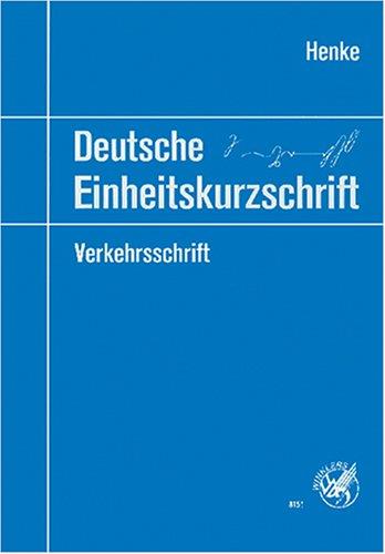 Deutsche Einheitskurzschrift: Verkehrsschrift: Lernbuch, 10., durchgesehene Auflage, 1998