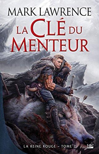 La reine rouge. Vol. 2. La clé du menteur