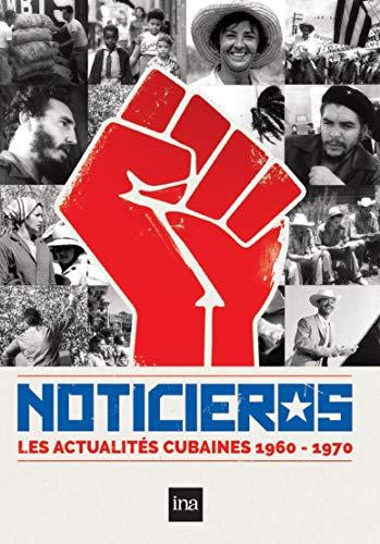 Noticieros, les actualités cubaines 1960 - 1970 [FR Import]