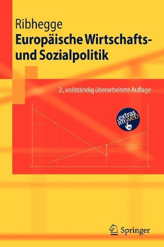 Europäische Wirtschafts- und Sozialpolitik (Springer-Lehrbuch) (German Edition)