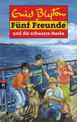 Fünf Freunde, Neubearb., Bd.28, Fünf Freunde und die schwarze Maske: Neue Abenteuer