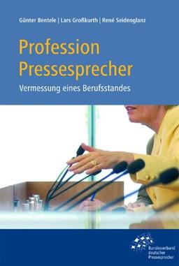 Profession Pressesprecher. Vermessung eines Berufstandes