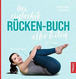 Das einfachste Rücken-Buch aller Zeiten (Die einfachsten aller Zeiten)