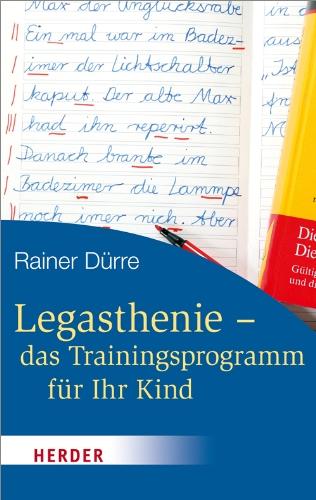 Legasthenie - das Trainingsprogramm für Ihr Kind (HERDER spektrum)