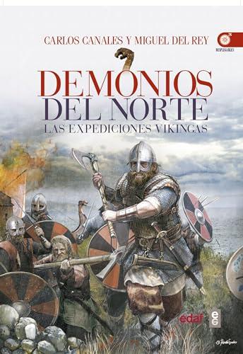 Vikingos, Los Demonios del Norte: Las expediciones vikingas (Clío crónicas de la historia)