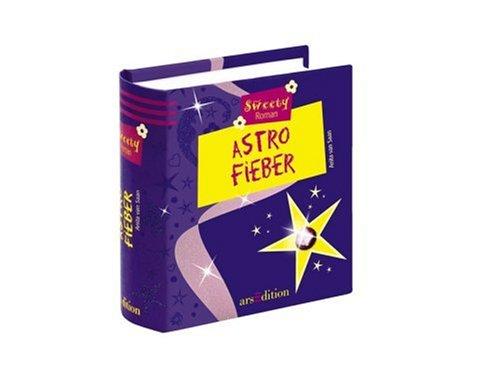 ASTRO Fieber: Sweety Roman