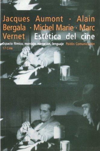 Estética del cine : espacio fílmico, montaje, narración, lenguaje (Comunicación)