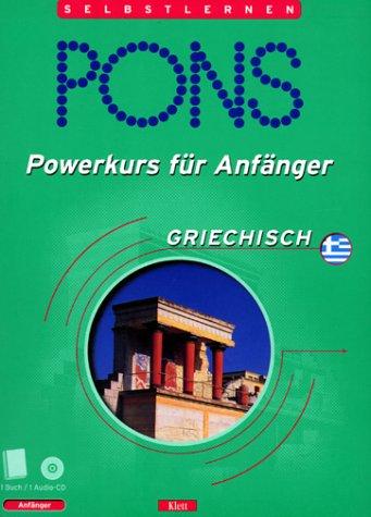 PONS Powerkurs für Anfänger, Audio-CDs m. Lehrbuch, Griechisch, 1 Audio-CD m. Lehrbuch