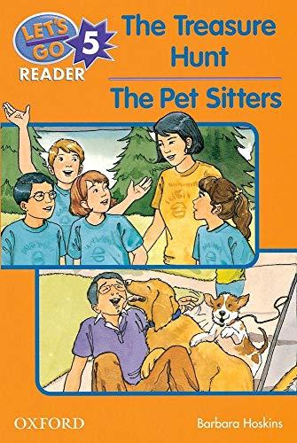 Let's Go Reader 5. The Treasure Hunt. The Pet Sitter (Let's Go Readers, Band 5)