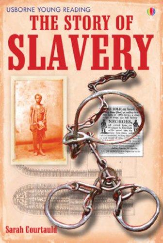 The Story of Slavery (Young Reading Series Three)