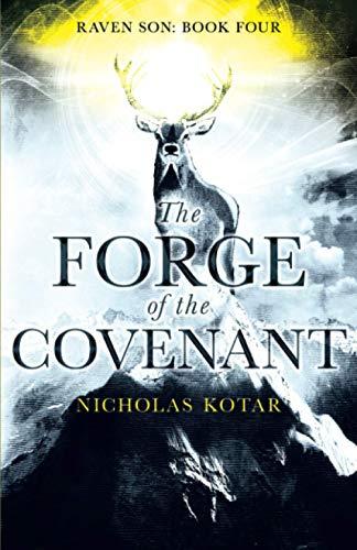 The Forge of the Covenant (Raven Son, Band 4)