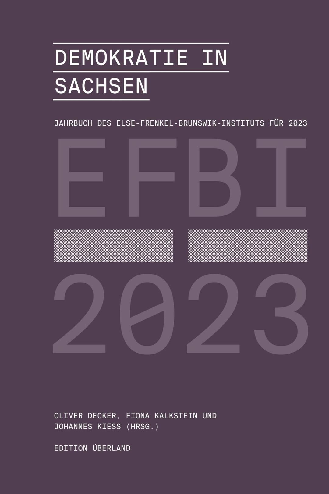 Demokratie in Sachsen: Jahrbuch des Else-Frenkel-Brunswik-Instituts 2023