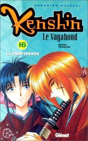 Kenshin, le vagabond. Vol. 16. La providence