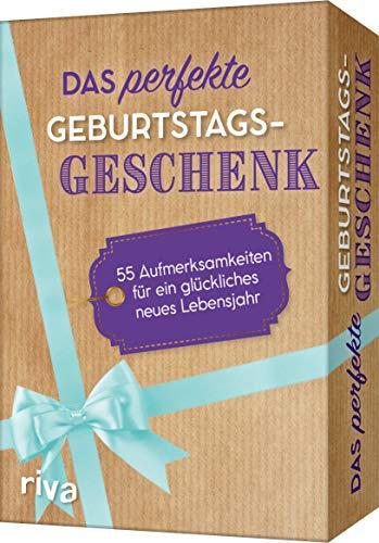 Das perfekte Geburtstagsgeschenk: 55 Aufmerksamkeiten für ein glückliches neues Lebensjahr