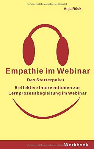 Empathie im Webinar: 5 effektive Interventionen zur Lernprozessbegleitung im Webinar