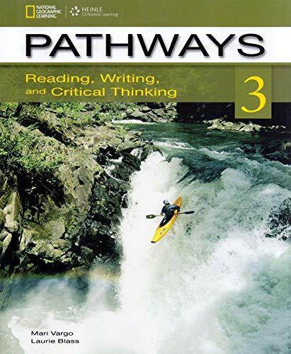 Pathways: Reading, Writing, and Critical Thinking 3 with Online Access Code