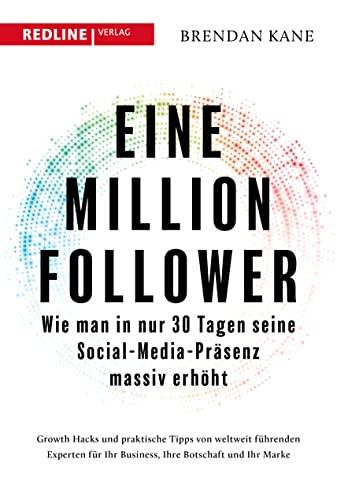 Eine Million Follower: Wie man in nur 30 Tagen seine Social-Media-Präsenz massiv erhöht