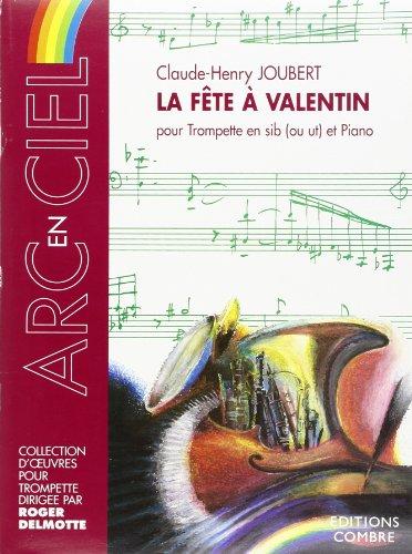 La Fête à Valentin pour Trompette sib ou ut et piano