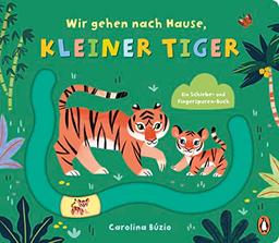 Wir gehen nach Hause, kleiner Tiger: Pappbilderbuch ab 2 mit Spurrille und Schiebeelement (Die-Komm-wir-gehen-nach-Hause-Reihe, Band 1)