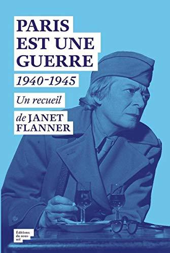 Paris est une guerre 1940-1945 : un recueil de reportages