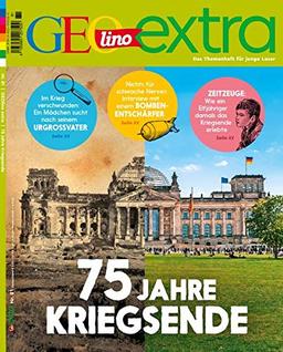 GEOlino Extra / GEOlino extra 81/2020 - 75 Jahre Kriegsende: Das Themenheft für junge Leser