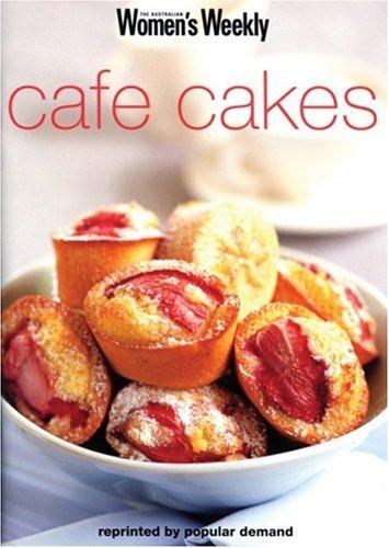 cafe cakes: Cafe Cakes and Puddings ("Australian Women's Weekly" Home Library)