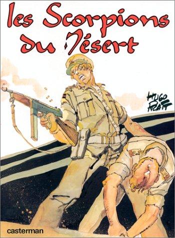 Les Scorpions du désert. Vol. 1. Sur la piste de la guerre. L'ange de l'amour et l'ange de la mort