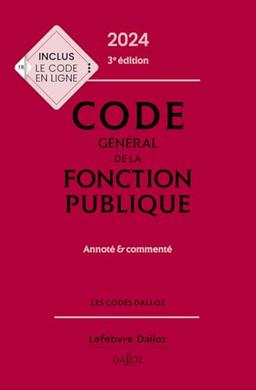 Code général de la fonction publique 2024 : annoté et commenté