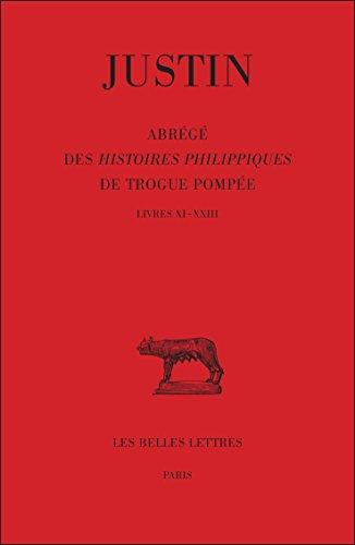 Abrégé des Histoires philippiques de Trogue Pompée. Vol. 2. Livres XI-XXIII