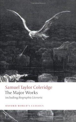 Samuel Taylor Coleridge - The Major Works (Oxford World's Classics (Paperback))