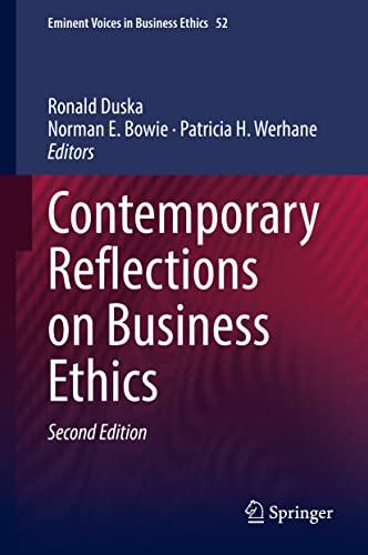 Contemporary Reflections on Business Ethics (Issues in Business Ethics, 52, Band 52)