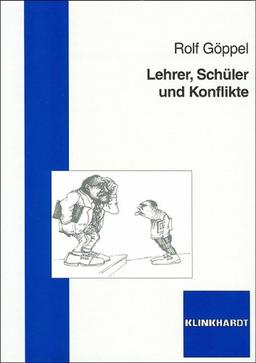 Lehrer, Schüler und Konflikte