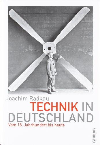 Technik in Deutschland: Vom 18. Jahrhundert bis heute